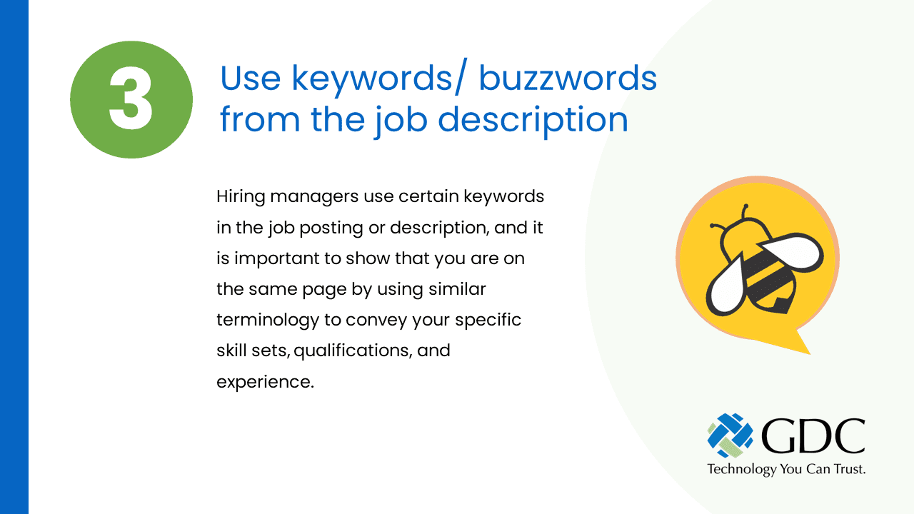 Use keywords/buzzwords from the job description